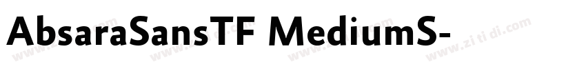 AbsaraSansTF MediumS字体转换 AbsaraSansTF MediumS字体转换